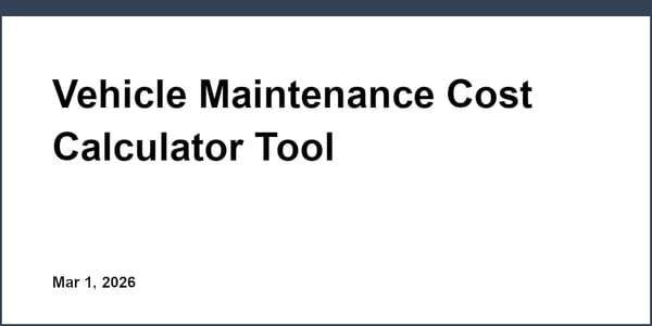 Vehicle Maintenance Cost Calculator Tool